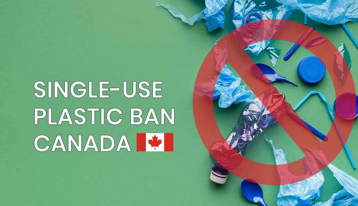 Single-use plastic is no more allowed in Canada